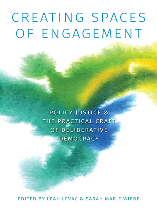 Title details for Creating Spaces of Engagement by Leah R.E. Levac - Available